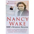 Nancy Wake - SOEs Greatest Heroine