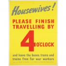 Housewives! Please finish travelling poster